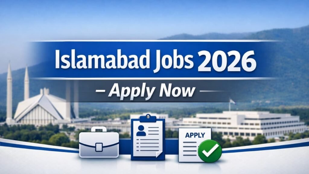 Islamabad Jobs in Pakistan – Official 2026 Guide